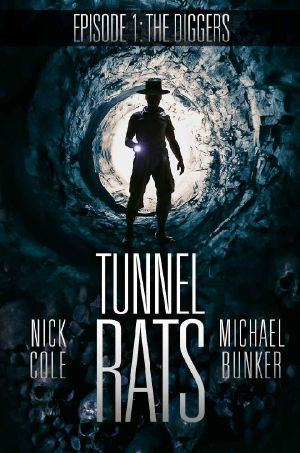 [Tunnel Rats 01] • The Diggers